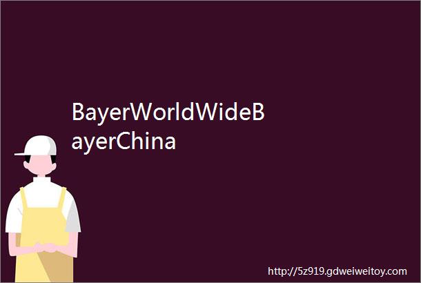 BayerWorldWideBayerChina